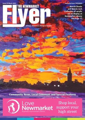 The Newmarket Flyer March '23 | Flyer Magazines