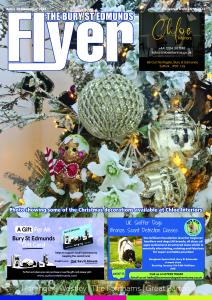 The Bury St Edmunds Flyer Magazine December '23 | Flyer Magazines The Bury St Edmunds Flyer Magazine December '23 | Flyer Magazines