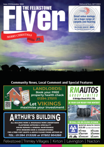The Felixstowe Flyer Magazine December '23 | Flyer Magazines The Felixstowe Flyer Magazine December '23 | Flyer Magazines