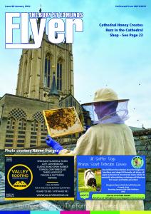 The Bury St Edmunds Flyer Magazine January '24 | Flyer Magazines The Bury St Edmunds Flyer Magazine January '24 | Flyer Magazines
